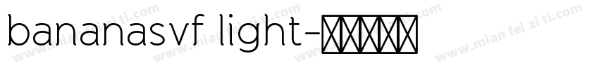 bananasvf light字体转换